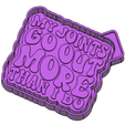 joints-3.png My Joints Go Out More Than I Do FRESHIE MOLD - SILICONE MOLD BOX