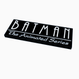 Screenshot-2024-01-18-165833.png BATMAN - THE ANIMATED SERIES Logo Display Sign by MANIACMANCAVE3D