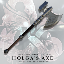 D&D HONOR AMONG THIEVES HOLGA’S AXE FILES FOR 3D PRINTING Holga's Axe (D&D Honor among Thieves)
