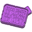 good-2.png Good Taste In Music, Bad Taste In Men FRESHIE MOLD - SILICONE MOLD BOX