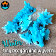 1winter.png Winter Tiny Dragon and Wyvern, Holiday Dragon, Small Easy to Print, Print in Place, No Supports