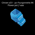 New-Project-2021-08-31T113336.814.png Citroen 2CV - 3cv Fourgonnette AK Flower pot / vase