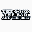 Screenshot-2024-03-07-201058.png 2x THE GOOD, THE BAD AND THE UGLY Logo Display by MANIACMANCAVE3D