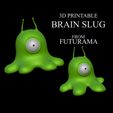brain-slug-from-futurama-action-and-neutral-pose-3d-model-6647408415.jpg 3D PRINTABLE BRAIN SLUG FROM FUTURAMA - ACTION AND NEUTRAL POSE.