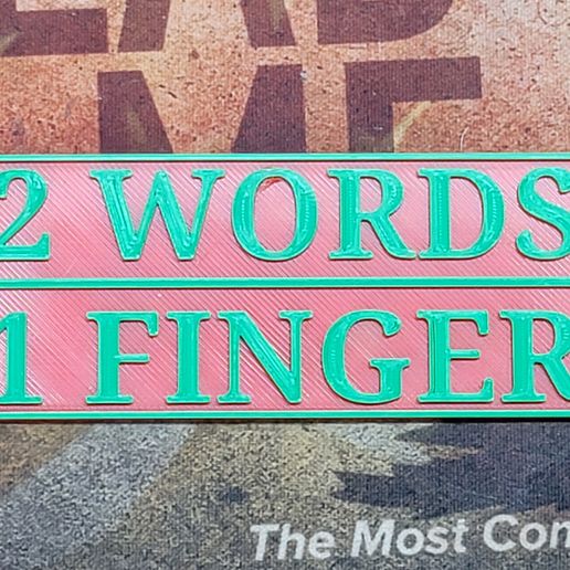 Two words one finger.