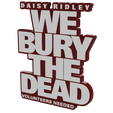 10.png 3D MULTICOLOR LOGO/SIGN - We Bury the Dead
