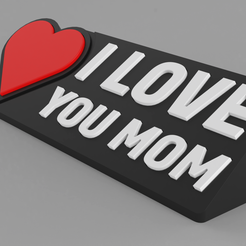 1.png I LOVE YOU MOM