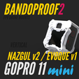 Bandproof2_GP11mini_GoPro9-12_FixM-60.png BANDOPROOF 2 // FIX MOUNT // VERTICAL Nazgul v2 & Evoque v1 // GOPRO 11 MINI
