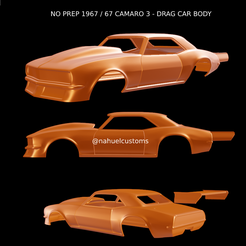Proyecto-nuevo-2023-05-24T174704.275.png STL file NO PREP 1967 / 67 CAMARO 3 - DRAG CAR BODY・Model to download and 3D print