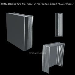 Proyecto-nuevo-2023-04-20T143053.495.png STL file Flatbed Rolling Tarp 2 for model kit / rc / custom diecast / hauler / trailer・Model to download and 3D print