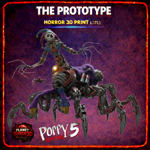 The Prototype - Poppy Playtime 5 Inspired 3D Printable Model (STL) / El Prototipo - Versión Inspirada en Poppy Playtime 5 Modelo 3D Impresible (STL)