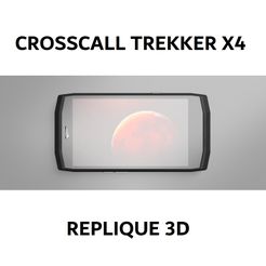 CROSSCALL TREKKER X4 REPLIQUE 3D Fichier STL gratuit Trekker X4 Crosscall Réplique・Modèle pour impression 3D à télécharger, seb-briand