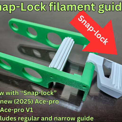 g6.png SNAP-LOCK ACE PRO FILAMENT GUIDES