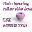 361c87cb-6409-4026-8a13-5158ffcb57d0.JPG Plain bearing roller side door GAZ Gazelle 2705