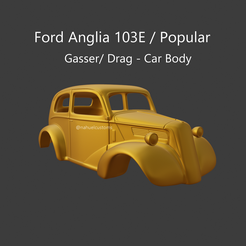 gasseranglia4.png Anglia 103E / Popular - Gasser/ Drag - Car Body