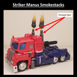 Striker-Manus-Smokestacks-4.png Striker Manus Smokestacks (Maketoys Optimus Prime)