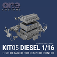Kit_DIESEL3.png DIESEL ENGINE 1/16 SCALE - HIGH DETAILED FOR RESIN 3D PRINTER