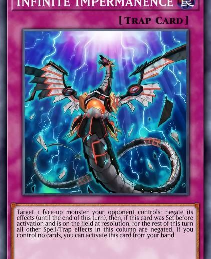 INFINITE IMPERMANENGE Ee opponent its arif iscard was set bslore lution, for the rest ofthis turn ll/Trap effects in this column are negated, If you rds, youean activate this card from your hand Infinite Impermanence - yugioh