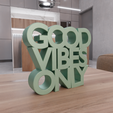 HighQuality2.png 3D Good Vibes Only Text Model Home Decor with Stl File & Letter Decor, 3D Print File, Letter Art, 3D Printing, Good Vibe, 3D Printed Decor