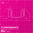 01E-FS-Concave-Blueprint.png Concave Footstop Skateboard