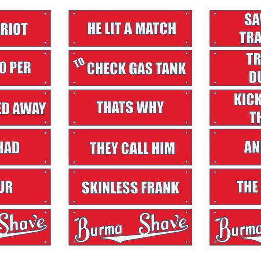 🚩 Burma-Shave Road Signs・Free 3D File for ・Cults