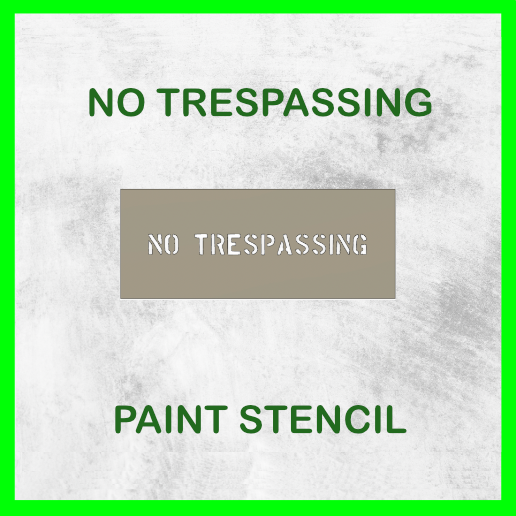 NO TRESPASSING PAINT STENCIL 3D model