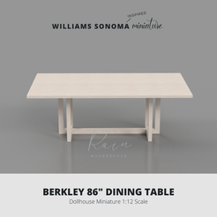 BERKLEY 86" DINING TABLE Dollhouse Miniature 1:12 Scale Archivo STL Mesa de comedor en miniatura, miniatura inspirada en Williams-Sonoma, Mesa Berkley 86 mini・Modelo para descargar e imprimir en 3D, RAINMAKERZPACE