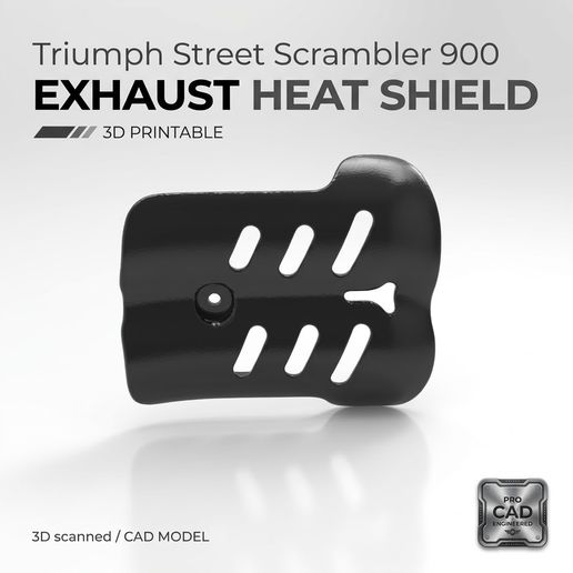 Triumph Street Scrambler 900 Exhaust Heat Shield – 3D Printable Replacement