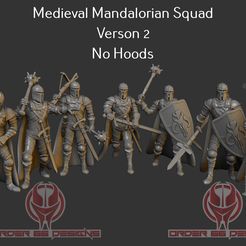 Unhooded-Main-Render.jpg Archivo 3D Escuadra medieval mandaloriana versión 2 - Escala Legión・Modelo para descargar e imprimir en 3D