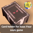 Card-holder-for-Isaac-Four-souls-game_.png Card holder for Isaac Four souls game