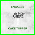 ENGAGED_CAKE_TOPPER.png ENGAGED WEDDING CAKE TOPPER