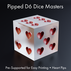 Pipped Dé Dice Masters Pre-Supported for Easy Printing * Heart Pips Fichier STL Maîtres des dés - D6 en forme de cœur à arêtes vives - Pré-alimenté・Design pour imprimante 3D à télécharger