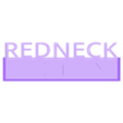 REDNECK_EDITION.stl redneck edition