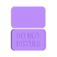Magnetic_Do_Not_Disturb_Sign.stl Magnetic "Do Not Disturb" sign
