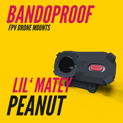 Custom_Bandoproof_Mounts_02_Zeichenfläche-1-03.png Fichier STL BANDOPROOF // Caddx Peanut// Lil' Matey・Plan pour impression 3D à télécharger