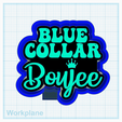 Blue-Collar-Boujee.png Blue Collar Boujee