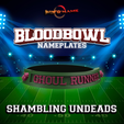 shambling-undeads-2020.png BLOODBOWL 2020 NAMEPLATES SHAMBLING UNDEADS (includes starplayers)