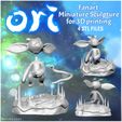 _ ReMNE Nn’ =» MiniaturelSculpture . for3D)printing @AGUSLUSKY Ori and The Blind Forest