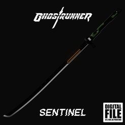 SENTINEL-THUMBNAIL.jpg SENTINEL - GHOSTRUNNER SWORD FOR COSPLAY - STL MODEL 3D PRINT FILE