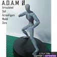 A.D.A.M A , Articulated . Doll ActionFigure Model Zero A.D.A.M 0 (Articulated Doll Actionfigure Model 0) - Resin 3D Printed