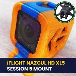 2.jpg STL file IFLIGHT NAZGUL HD XL5 V2 V3 V4 V5 CIDORA MOUNT FOR GOPRO SESSION 5・3D print object to download