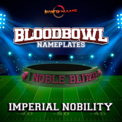 imperial-nobility-2020.png BLOODBOWL 2020 NAMEPLATES IMPERIAL NOBILITY(includes starplayers)