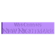WES CRAVEN´s NEW NIGHTMARE Logo Display by MANIACMANCAVE3D.stl NIGHTMARE ON ELM STREET - COMPLETE COLLECTION of Logo Displays by MANIACMANCAVE3D