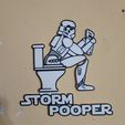 20240115_215339.jpg Storm Pooper 3 versions Star Wars Sign, Bathroom Sign, Funny Sign, Wall Hanger, Dual Extruder