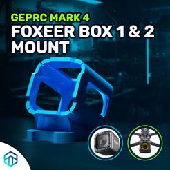 Box Mark 4.jpg STL file GEPRC MARK 4 FOXEER BOX 1 & 2 MOUNT・Template to download and 3D print
