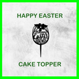 HAPPY_EASTER_CAKE_TOPPER.png HAPPY EASTER CAKE TOPPER