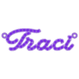 pend name traci 1 6a.stl I said traci