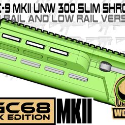 UNW-MKII-UNW-300-slim-shroud-68.jpg Free STL file FGC68-MKII UNW300 SLIM shroud for your magfed paintball marker・3D printable design to download, UntangleART