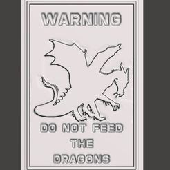 do-not-feed-the-dragons-b.jpg Файл STL знак "не кормите драконов・Идея 3D-печати для скачивания