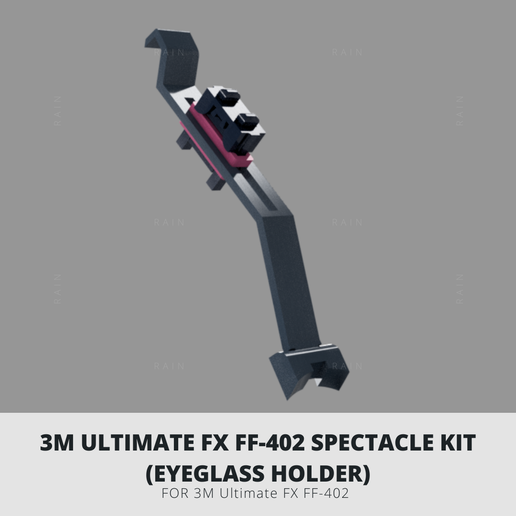 3M ULTIMATE FX FF-402 SPECTACLE KIT (EYEGLASS HOLDER) FOR 3M Ultimate FX FF-402 Download STL file 3M Ultimate FX FF-402 Spectacle Kit (Eyeglass Holder) • 3D printable object, RAIN